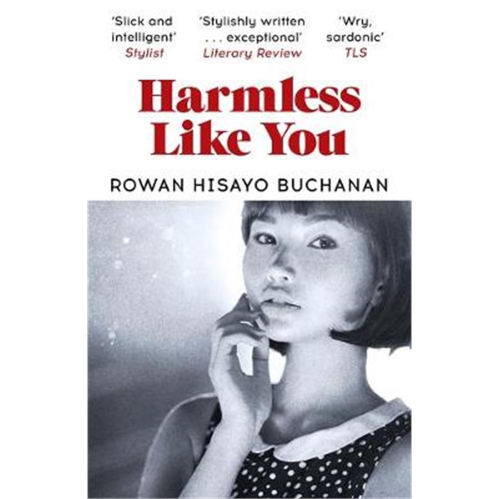 Harmless Like You (Paperback) - Rowan Hisayo Buchanan